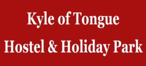 Kyle of Tongue Hostel and Holiday Park